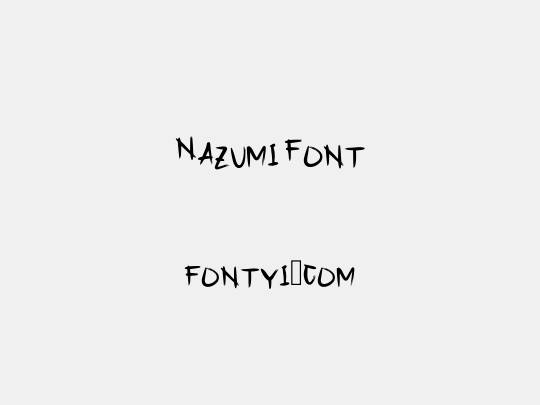 Nazumi Font