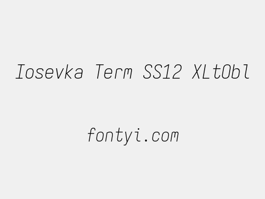 Iosevka Term SS12 XLtObl
