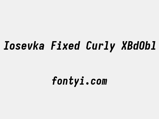 Iosevka Fixed Curly XBdObl
