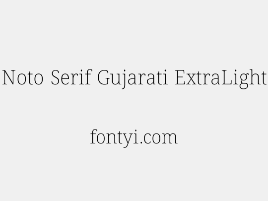 Noto Serif Gujarati ExtraLight