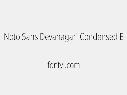 Noto Sans Devanagari Condensed ExtraLight