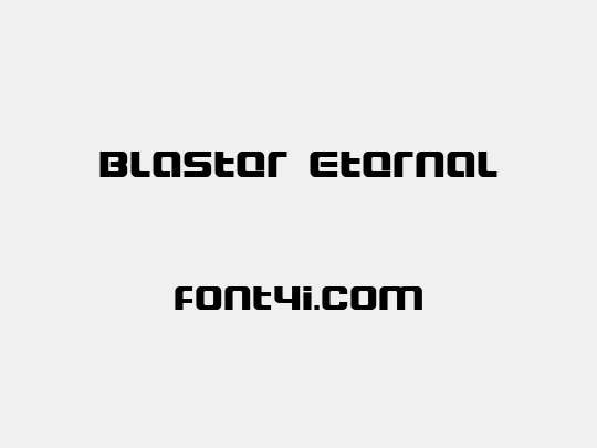 Blaster Eternal