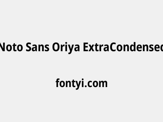 Noto Sans Oriya ExtraCondensed