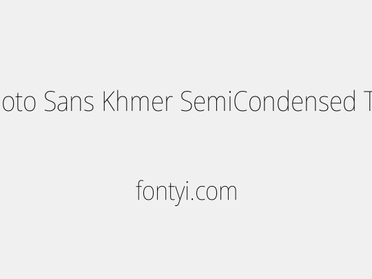 Noto Sans Khmer SemiCondensed Thin