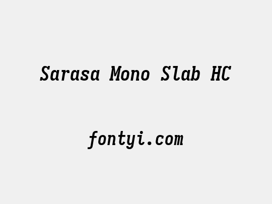 Sarasa Mono Slab HC