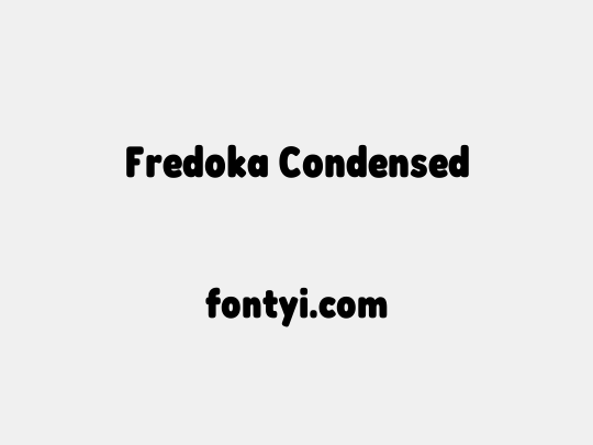 Fredoka Condensed