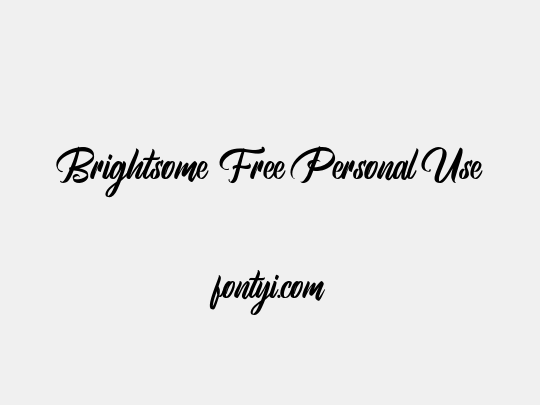 Brightsome  Free Personal Use
