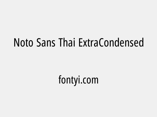 Noto Sans Thai ExtraCondensed