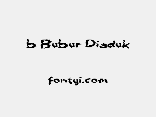 b Bubur Diaduk