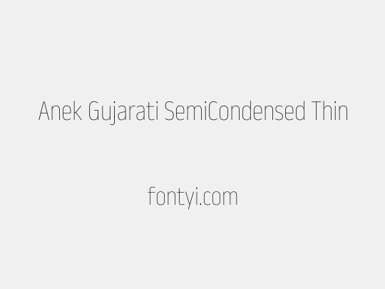 Anek Gujarati SemiCondensed Thin