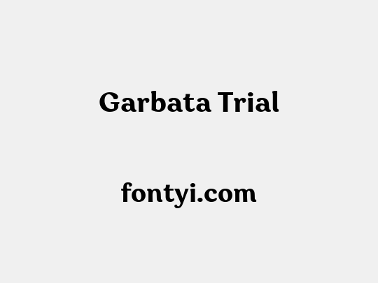 Garbata Trial
