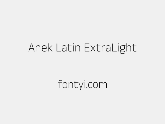 Anek Latin ExtraLight