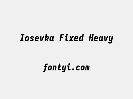 Iosevka Fixed Heavy