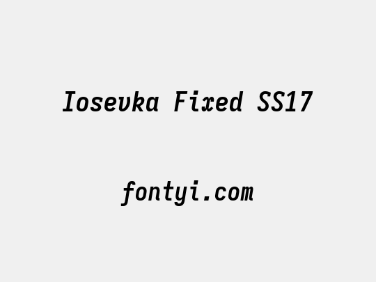 Iosevka Fixed SS17
