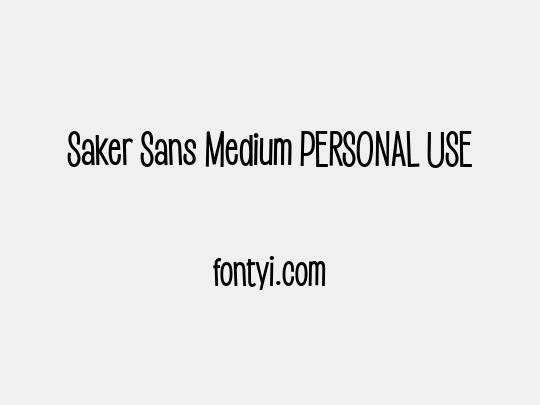 Saker Sans Medium PERSONAL USE