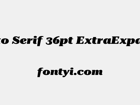 Roboto Serif 36pt ExtraExpanded Black
