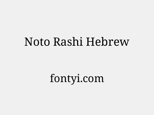 Noto Rashi Hebrew