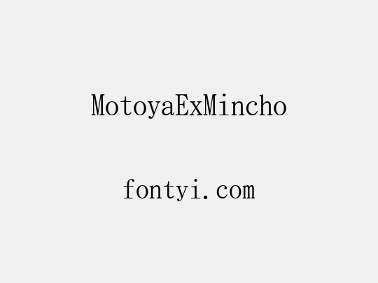 MotoyaExMincho