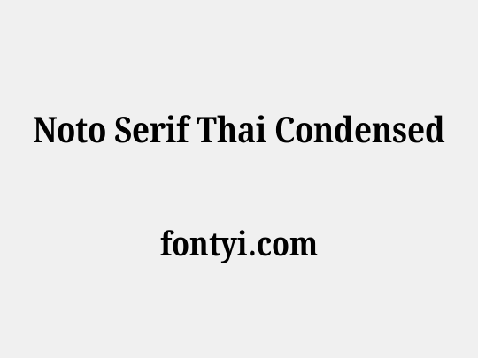 Noto Serif Thai Condensed