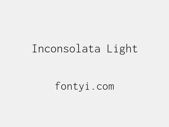 Inconsolata Light