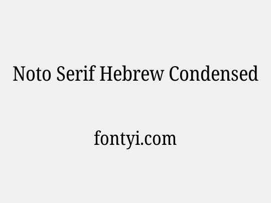 Noto Serif Hebrew Condensed
