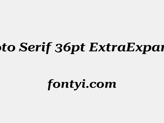 Roboto Serif 36pt ExtraExpanded SemiBold