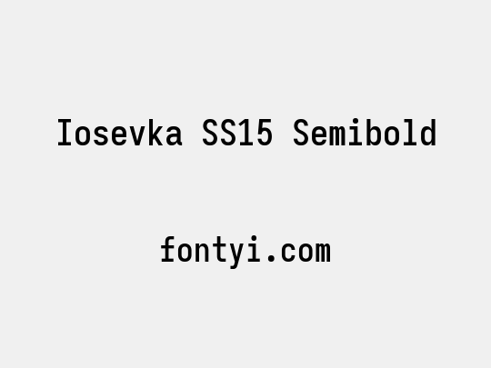 Iosevka SS15 Semibold