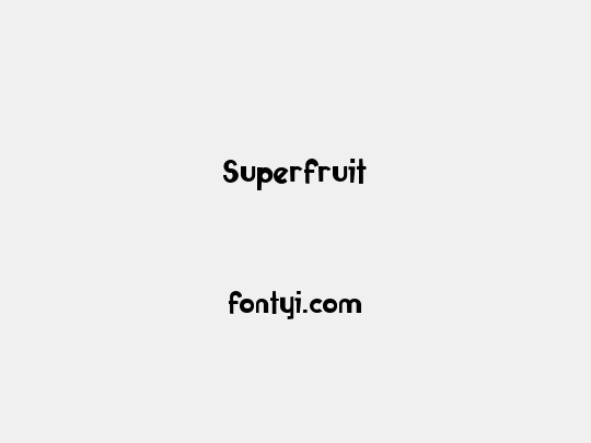 Superfruit