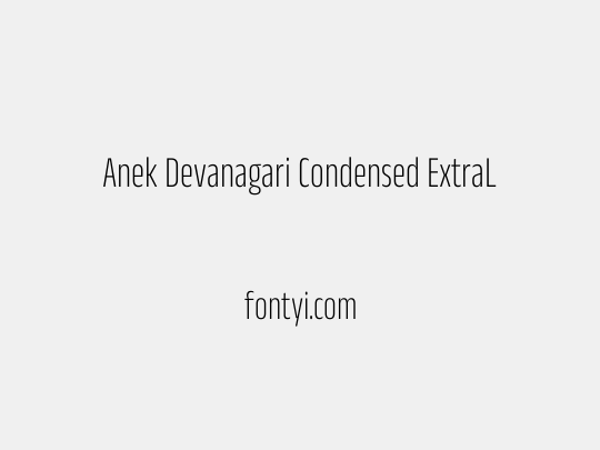 Anek Devanagari Condensed ExtraLight