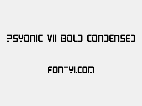 PsYonic VII Bold Condensed