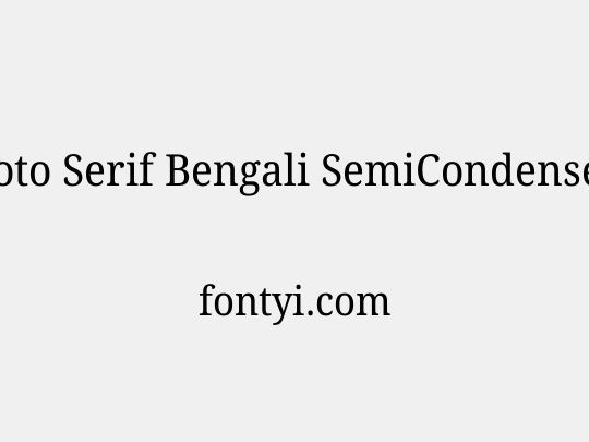 Noto Serif Bengali SemiCondensed