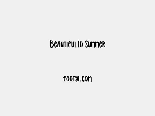 Beautiful In Summer