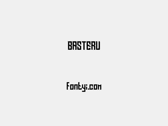 BASTERU