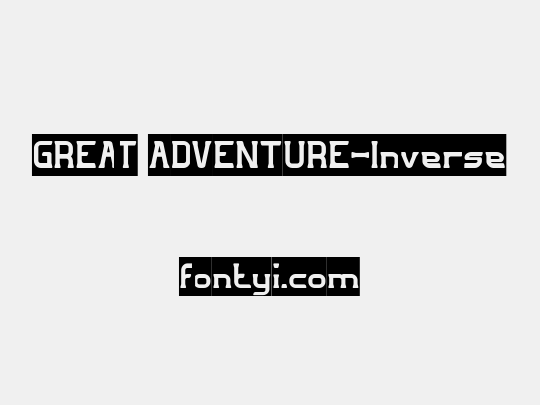 GREAT ADVENTURE-Inverse