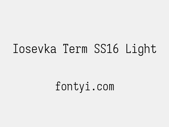 Iosevka Term SS16 Light