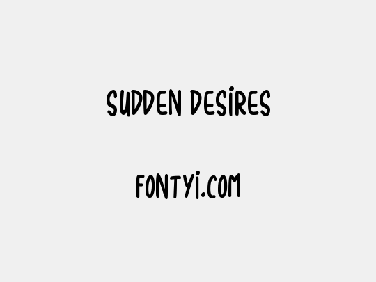 Sudden Desires