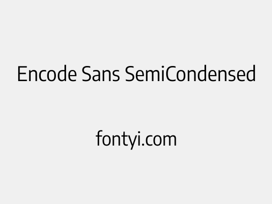 Encode Sans SemiCondensed