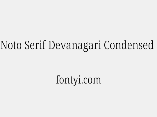 Noto Serif Devanagari Condensed Light