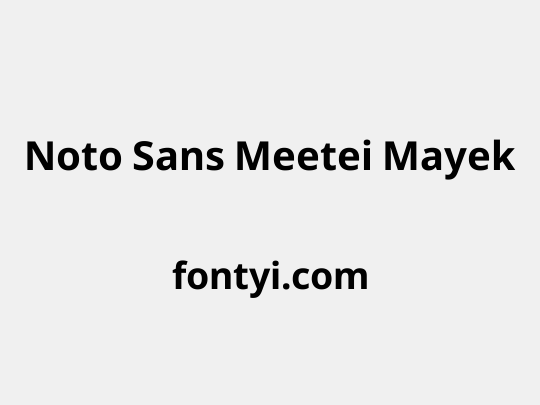 Noto Sans Meetei Mayek