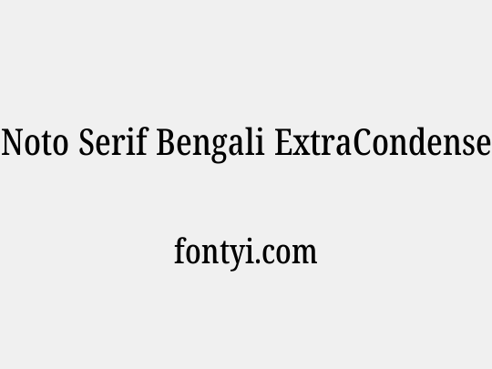 Noto Serif Bengali ExtraCondensed Medium
