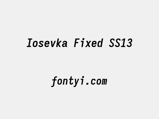 Iosevka Fixed SS13