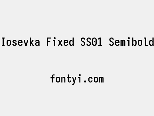 Iosevka Fixed SS01 Semibold