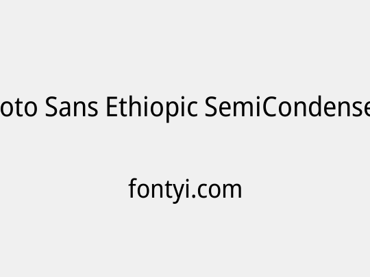 Noto Sans Ethiopic SemiCondensed