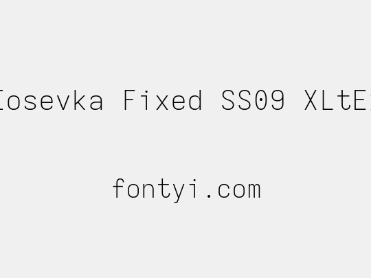 Iosevka Fixed SS09 XLtEx
