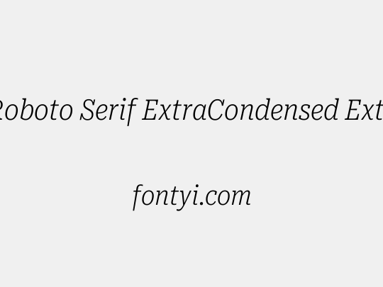 Roboto Serif ExtraCondensed ExtraLight