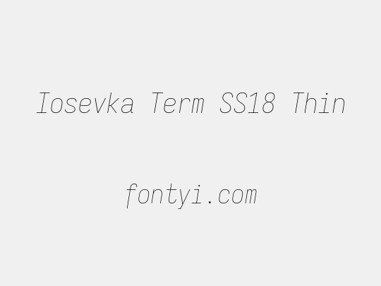 Iosevka Term SS18 Thin