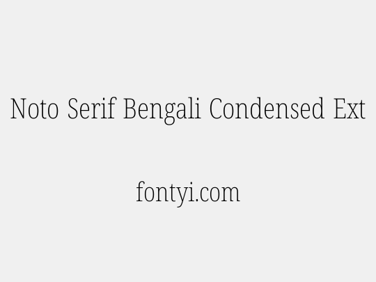 Noto Serif Bengali Condensed ExtraLight