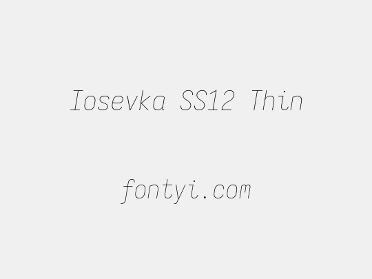 Iosevka SS12 Thin