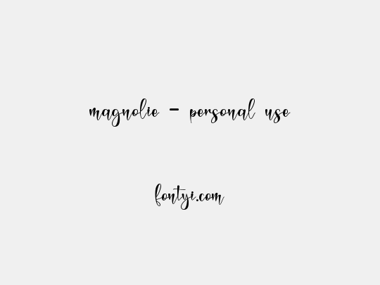 magnolie - personal use