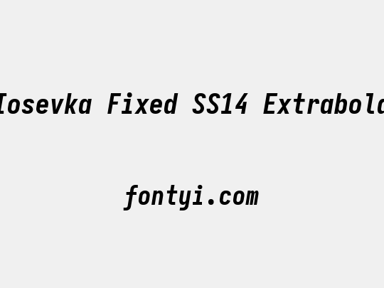 Iosevka Fixed SS14 Extrabold
